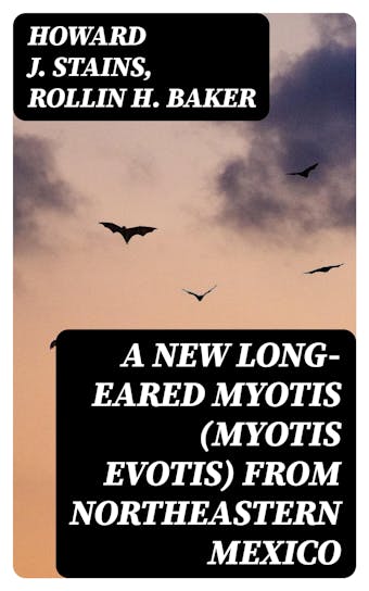 A New Long-eared Myotis (Myotis evotis) From Northeastern Mexico - undefined