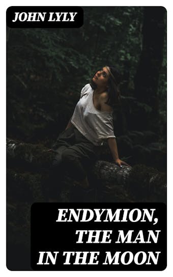 Endymion, The Man in the Moon - undefined