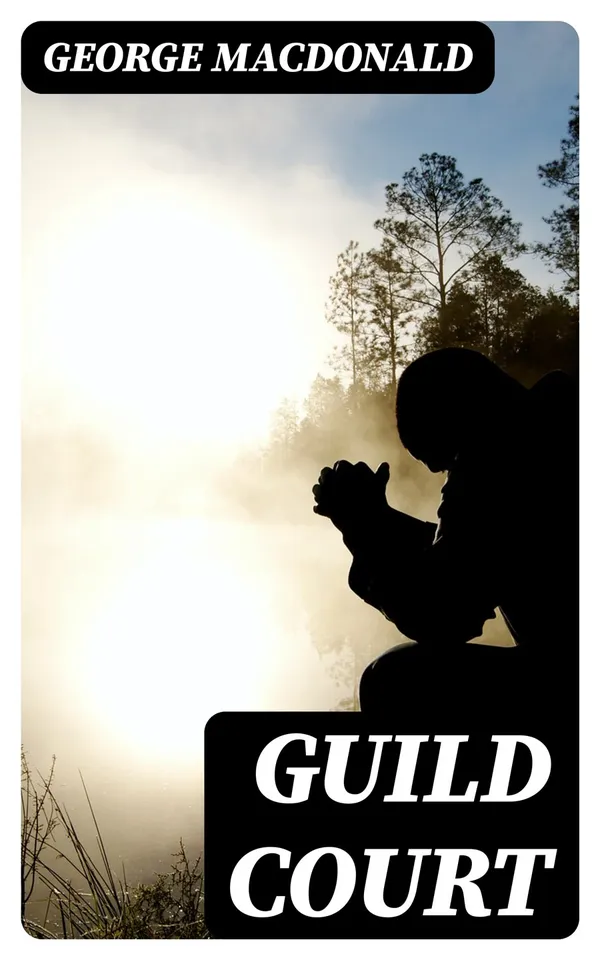 Guild Court : A London Story