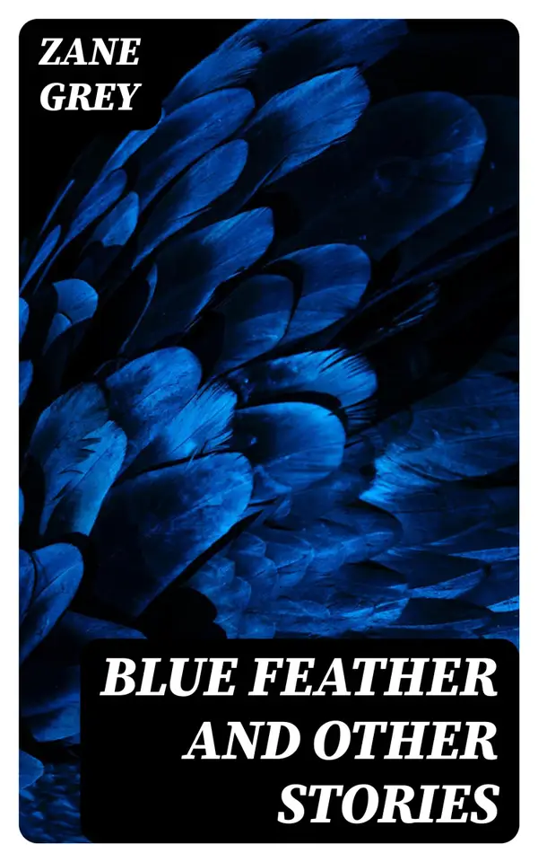Blue Feather and Other Stories