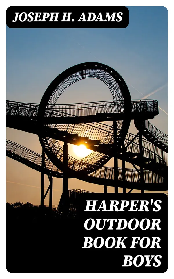 Harper's Outdoor Book for Boys