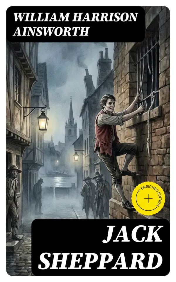 Jack Sheppard : A Romance