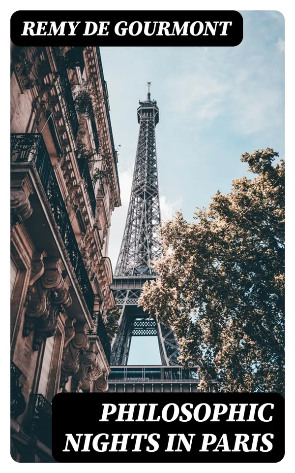 Philosophic Nights in Paris : Being selections from Promenades Philosophiques