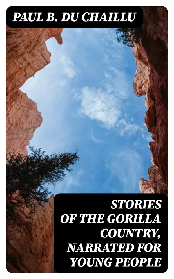 Stories of the Gorilla Country, Narrated for Young People