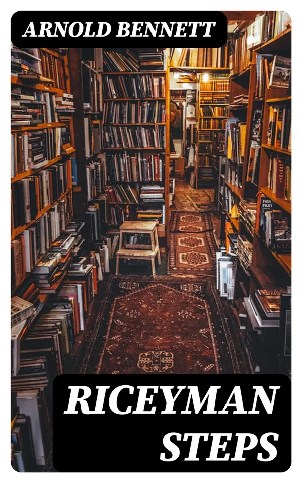 Riceyman Steps : A Novel