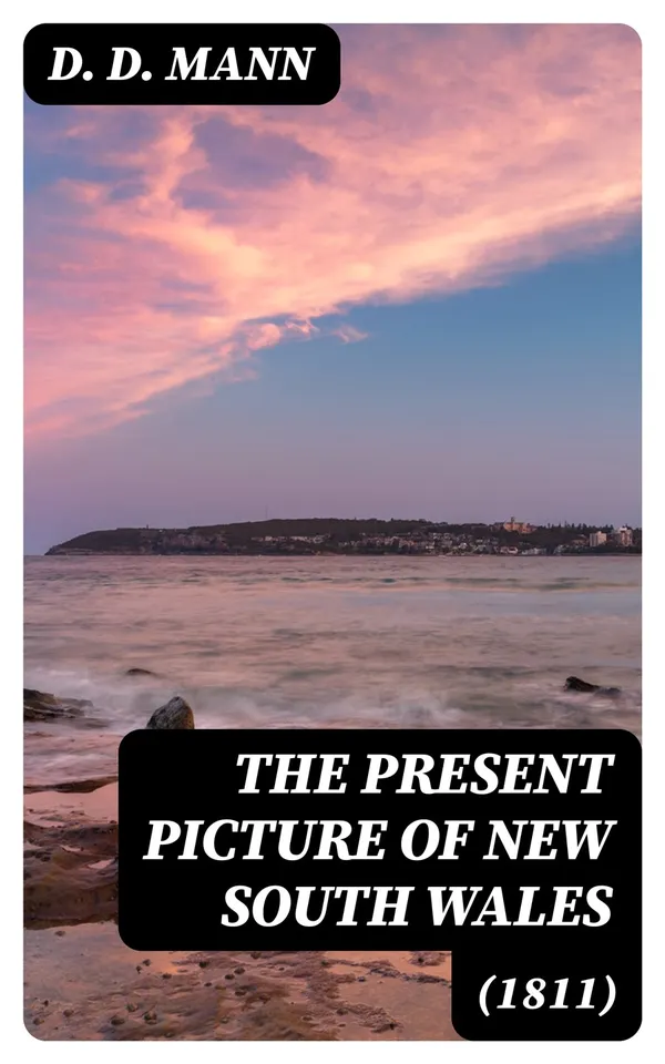 The Present Picture of New South Wales (1811)