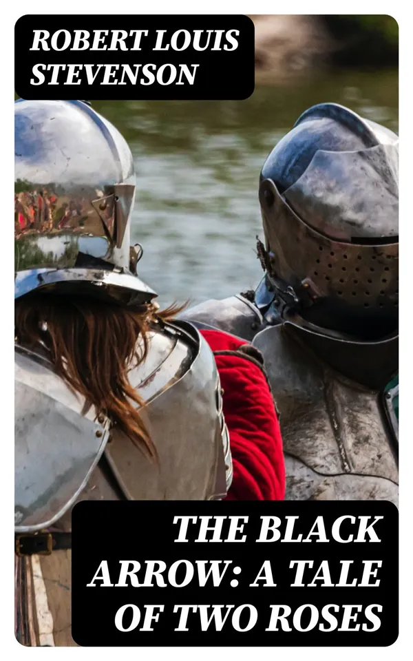 The Black Arrow: A Tale of Two Roses