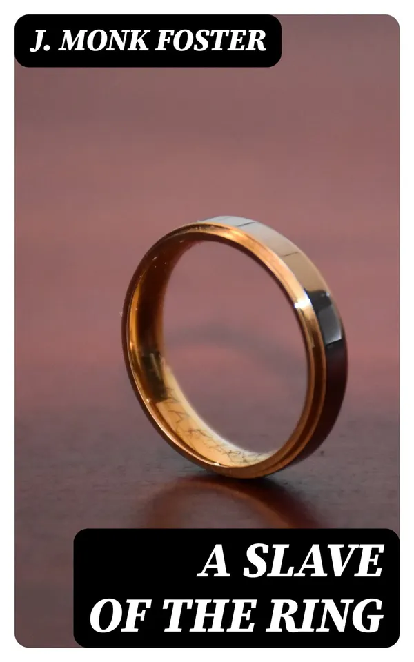 A Slave of the Ring