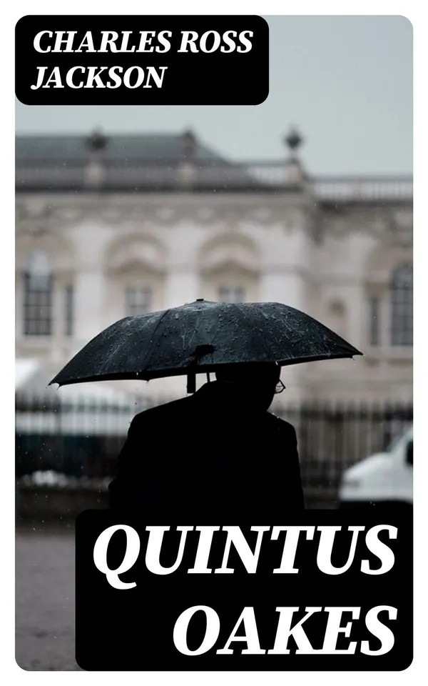 Quintus Oakes : A Detective Story