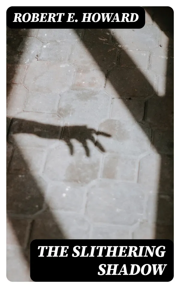 The Slithering Shadow