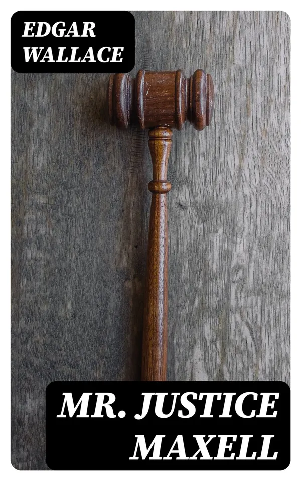 Mr. Justice Maxell