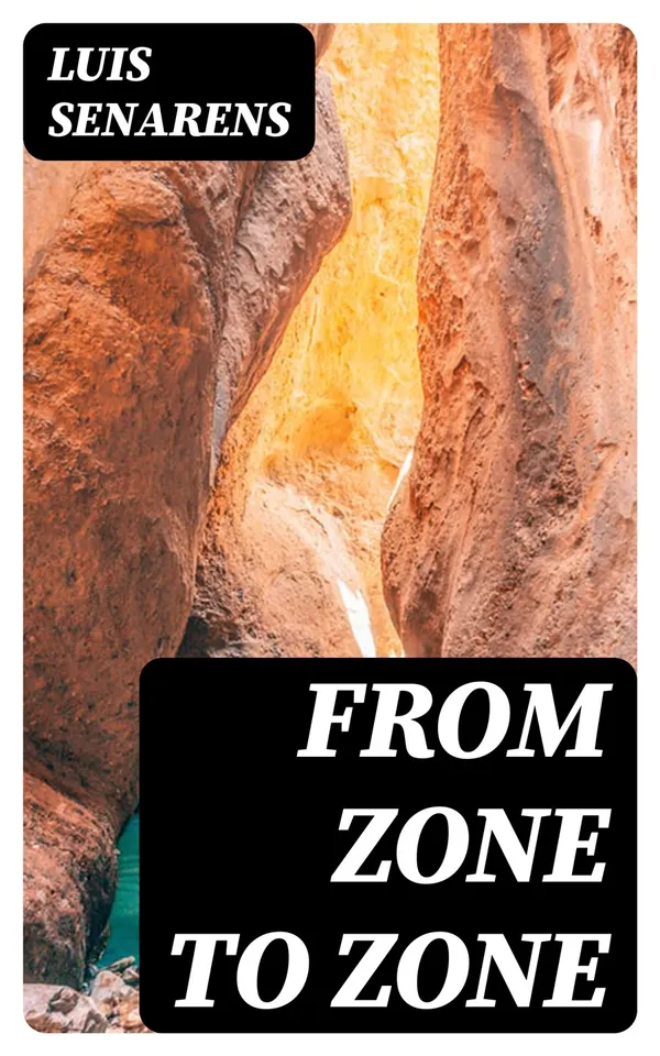 From Zone to Zone : Or, The Wonderful Trip of Frank Reade, Jr., with His Latest Air-Ship