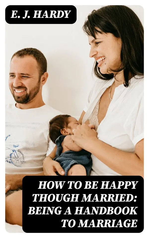 How to be Happy Though Married