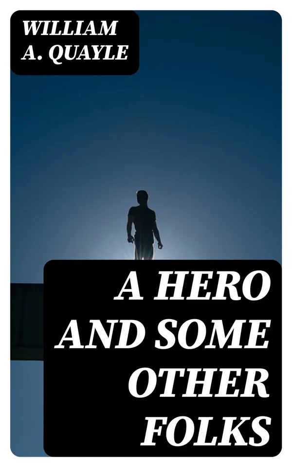 A Hero and Some Other Folks