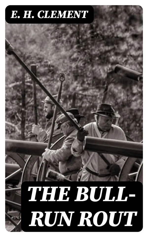 The Bull-Run Rout : Scenes Attending the First Clash of Volunteers in the Civil War