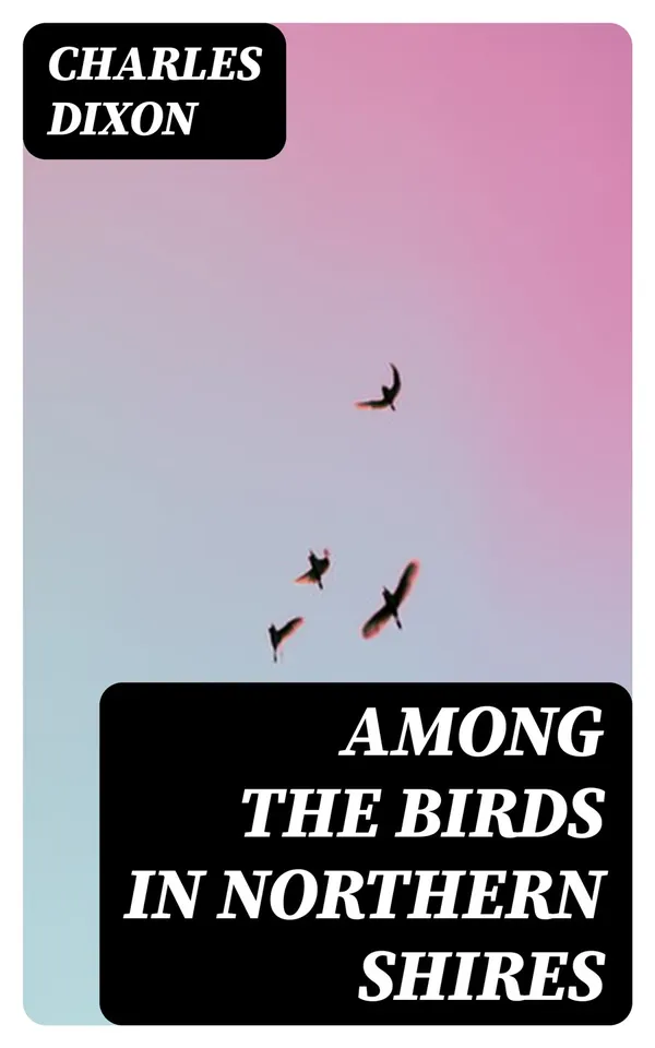 Among the Birds in Northern Shires