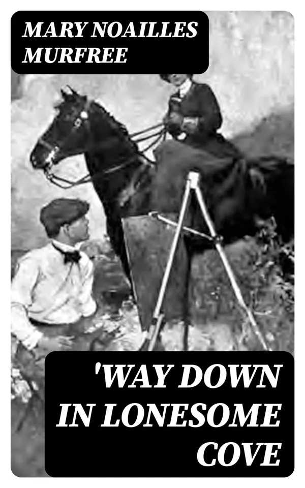 'way Down In Lonesome Cove : 1895