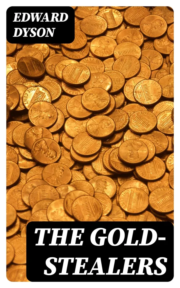 The Gold-Stealers : A Story of Waddy