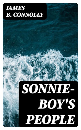 Sonnie-Boy's People - James B. Connolly