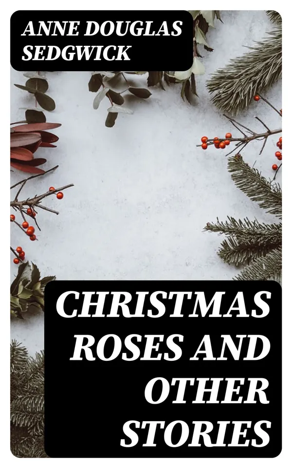Christmas Roses and Other Stories