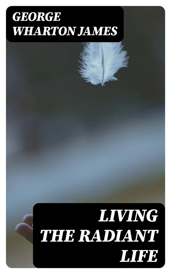 Living the Radiant Life : A Personal Narrative