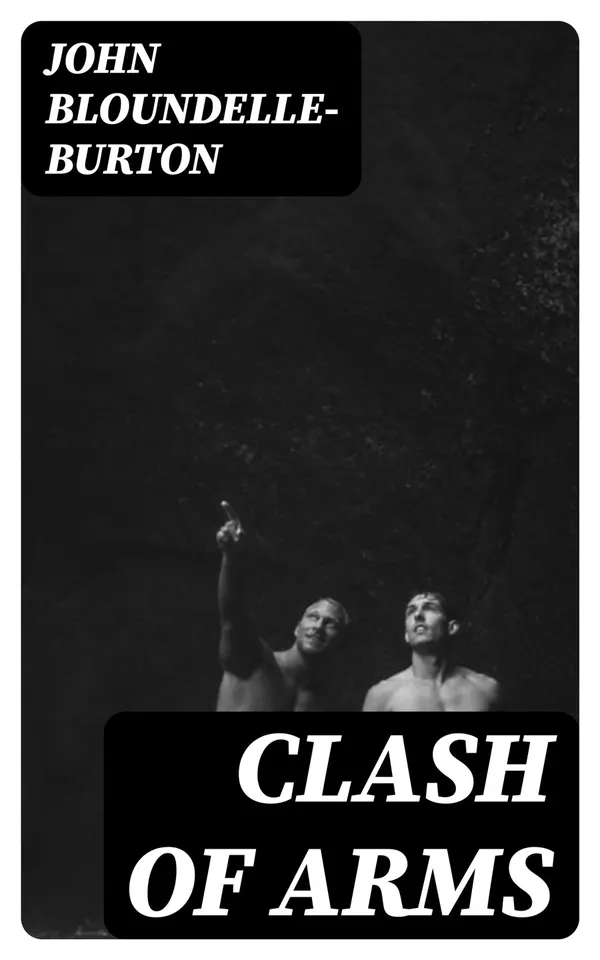 Clash of Arms : A Romance
