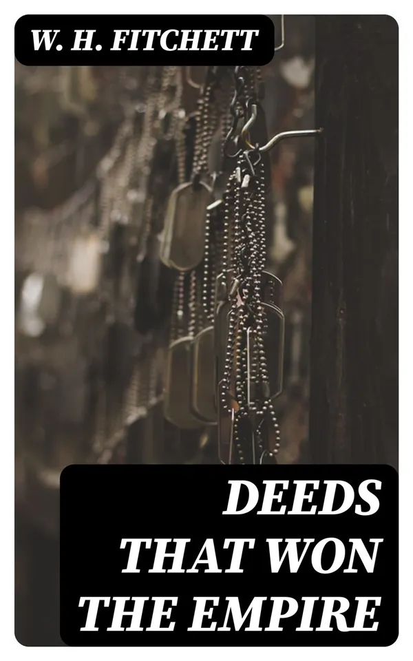 Deeds that Won the Empire : Historic Battle Scenes