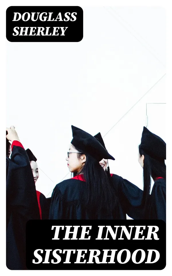 The Inner Sisterhood : A Social Study in High Colors
