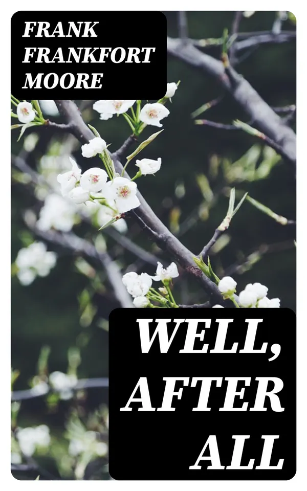 Well, After All