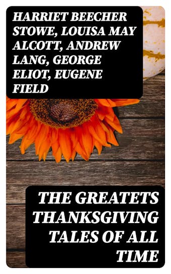 The Greatets Thanksgiving Tales of All Time - undefined