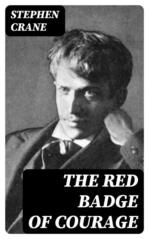 The Red Badge of Courage : Classic of American Literature