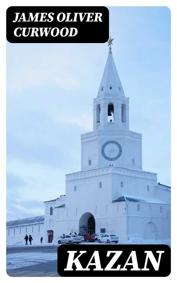 Kazan : Including "Baree, Son of Kazan"