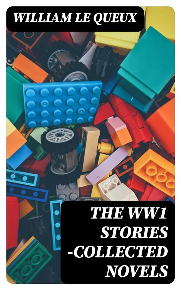 The WW1 Stories -Collected Novels