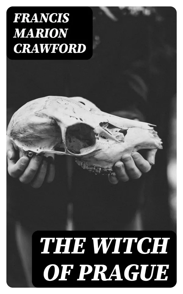 The Witch of Prague : Including "The Screaming Skull, The Doll's Ghost, The Upper Berth, Khaled"