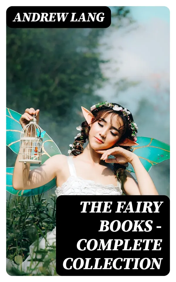 The Fairy Books - Complete Collection : All 12 Books - rom Green to Grey