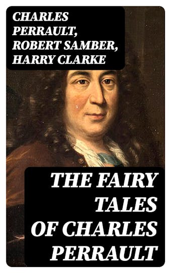 The Fairy Tales of Charles Perrault - undefined