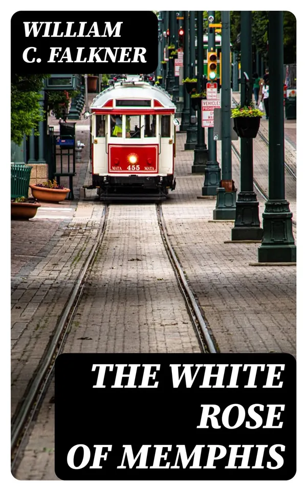 The White Rose of Memphis