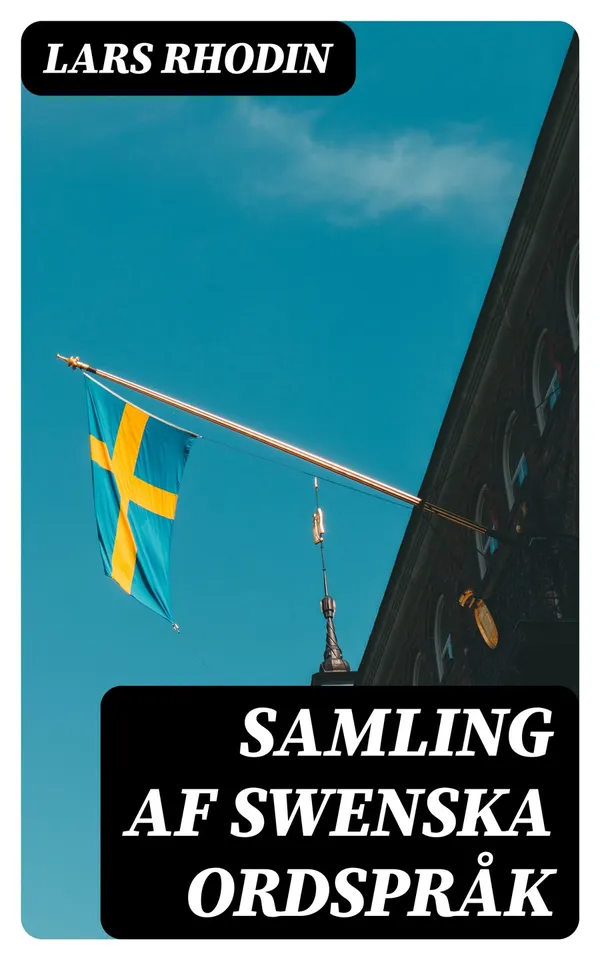 Samling af Swenska Ordspråk