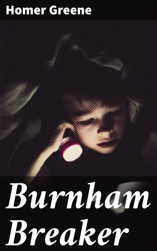 Burnham Breaker : Unveiling the Grueling World of Coal Mining in Burnham