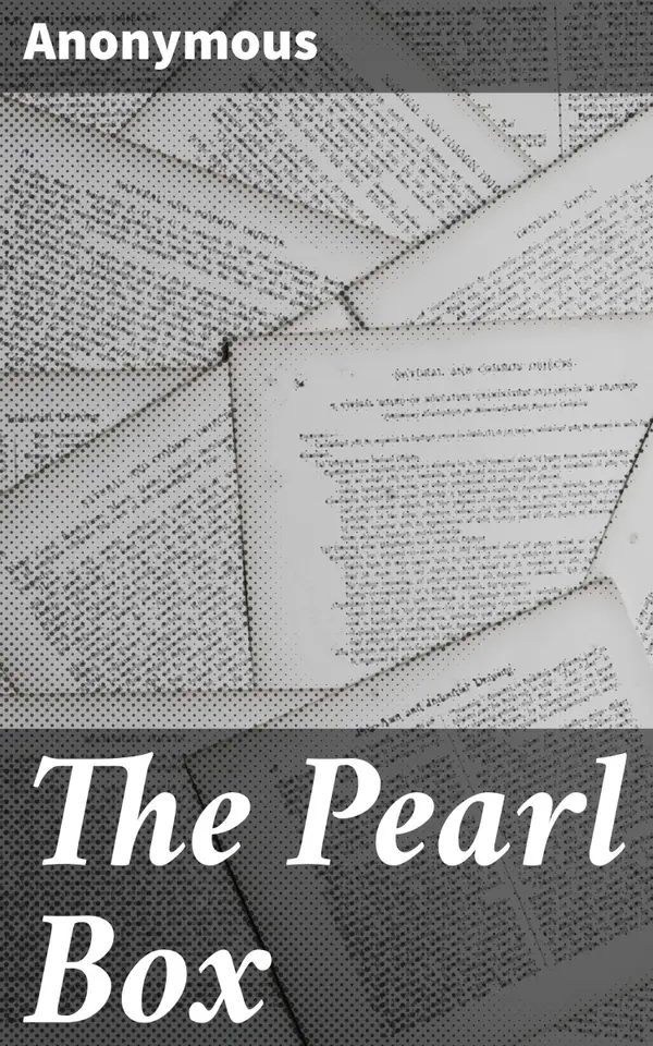 The Pearl Box : Unveiling the Hidden Pearls: A Mysterious Journey through Identity, Loss, and Redemption