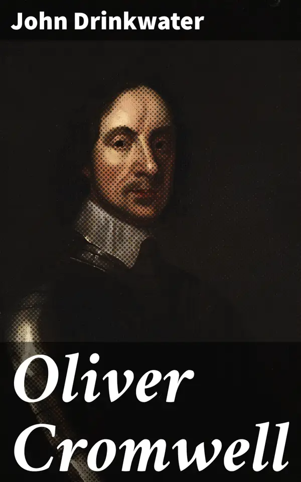 Oliver Cromwell : A Play