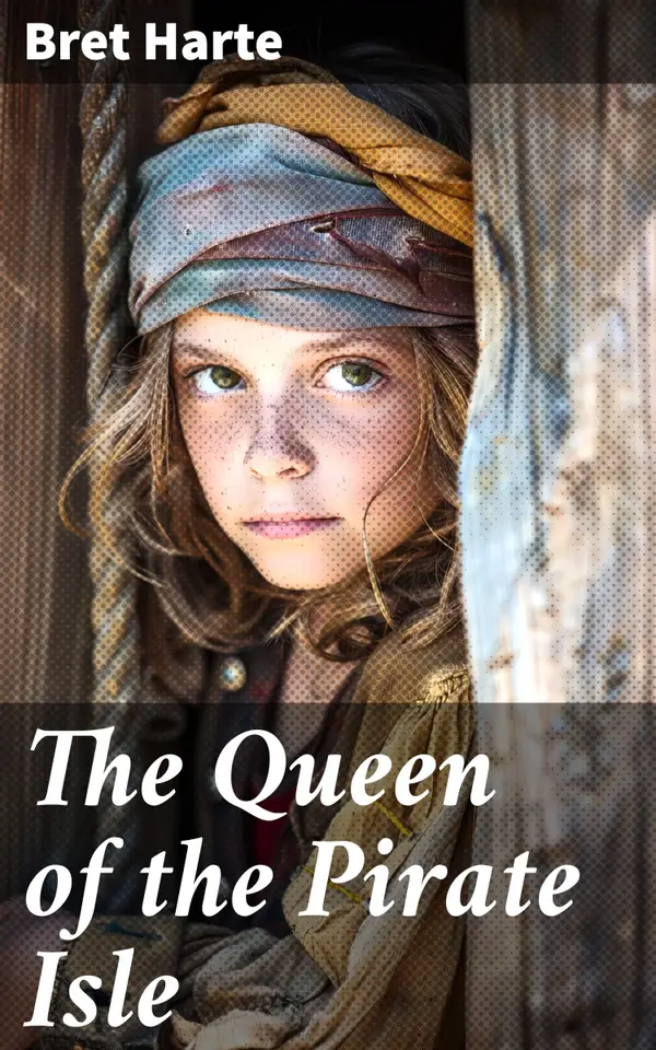 The Queen of the Pirate Isle : A Magical Adventure of Friendship and Treasure