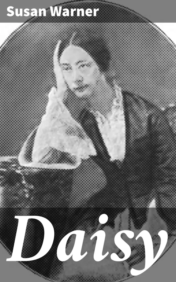 Daisy : A Tale of Love, Loss, and Resilience in 19th Century America