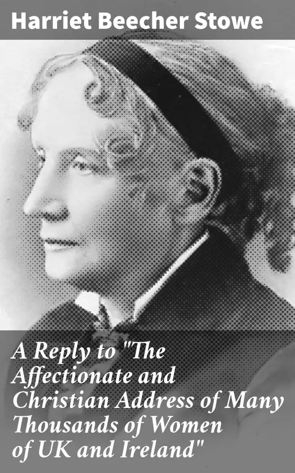 A Reply to "The Affectionate and Christian Address of Many Thousands of Women of UK and Ireland" : Challenging Patriarchal Norms: A Feminist Critique in the 19th Century