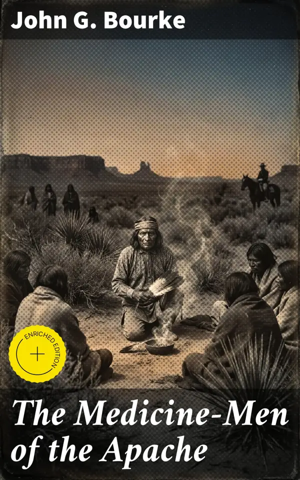 The Medicine-Men of the Apache : Illustrated Edition