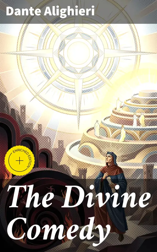 The Divine Comedy : Annotated Classics Edition