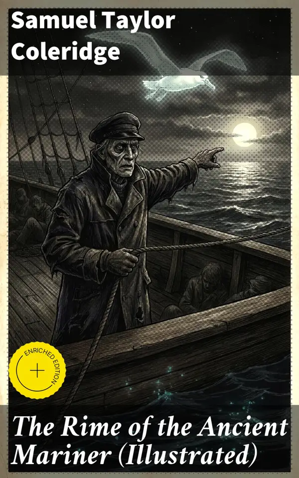 The Rime of the Ancient Mariner (Illustrated) : Lyrical Ballad
