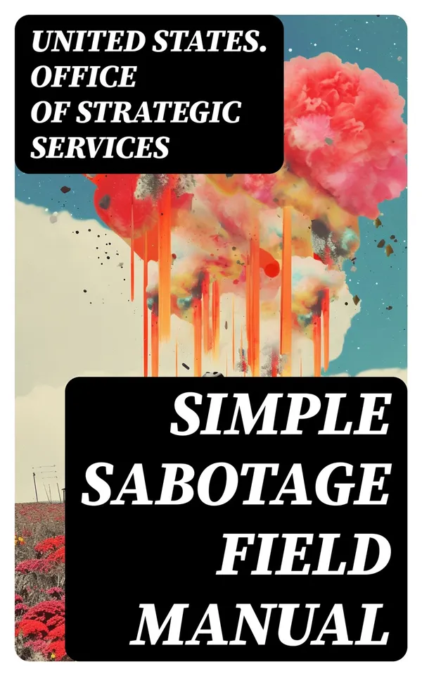 Simple Sabotage Field Manual