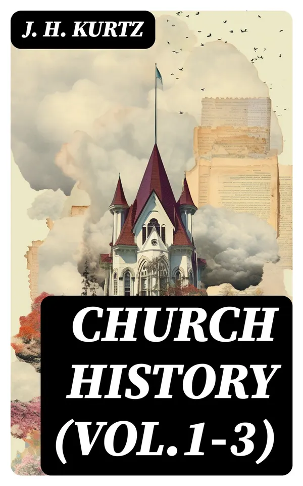 Church History (Vol.1-3) : Complete Edition