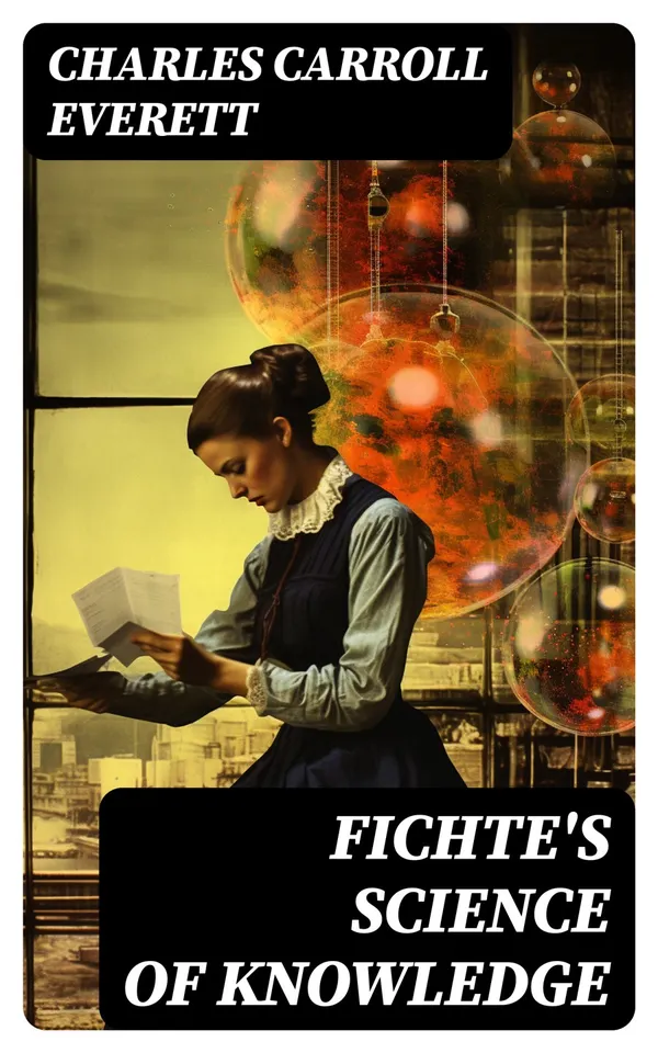 Fichte's Science of Knowledge